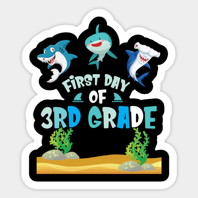 First Day Of 3rd Grade Sharks Students Happy Back To School First Day Of School Sticker by joandraelliot